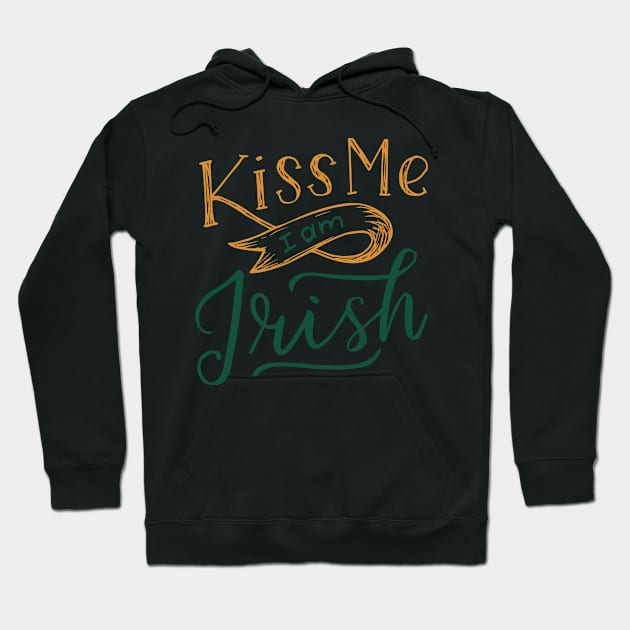 Kiss Me I'm Irish Hoodie by mBs